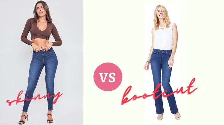 bootcut vs skinny jeans