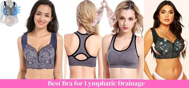 Best Bra for Lymphatic Drainage