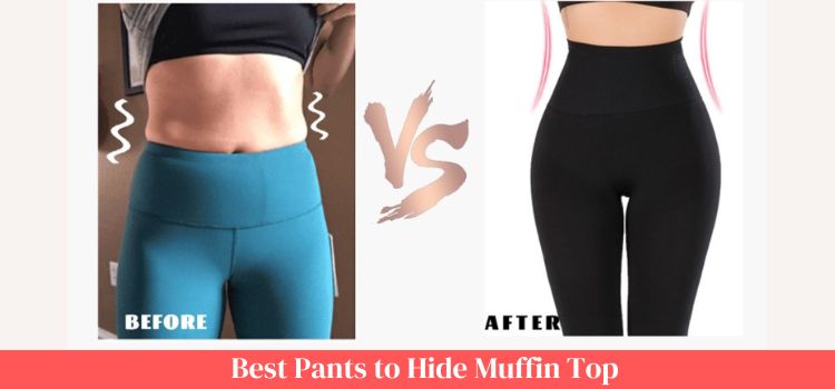Best Pants for Muffin Top
