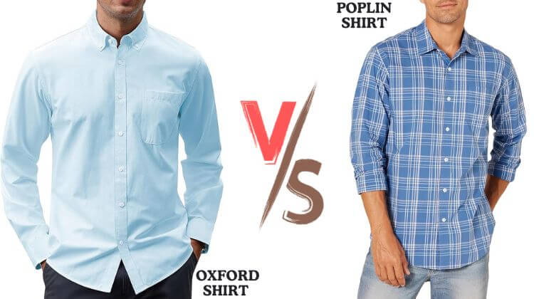Oxford Shirt vs Poplin Shirt