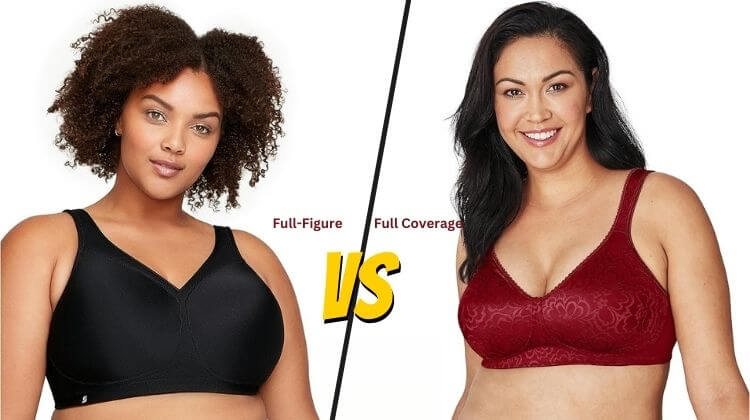 full coverage bra vs full figure bra
