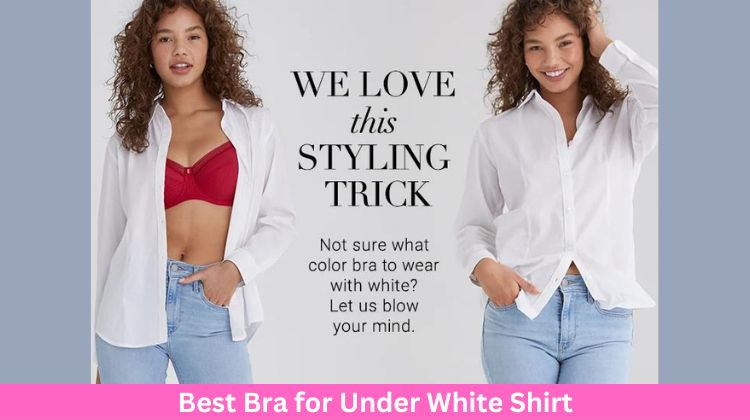 Best Bra for Under White Shirt