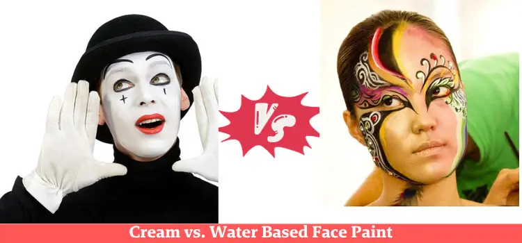 Cream vs Water Based Face Paint