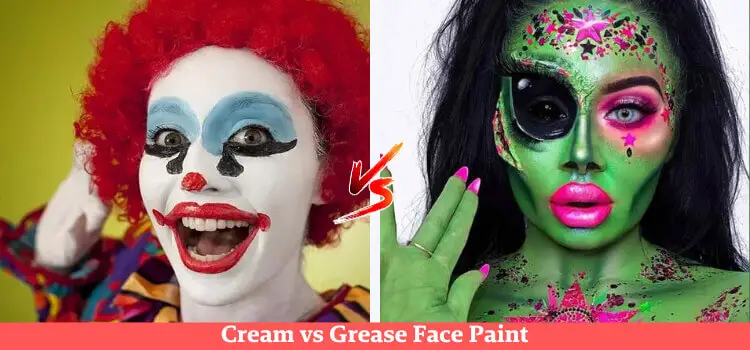 cream face paint vs grease 