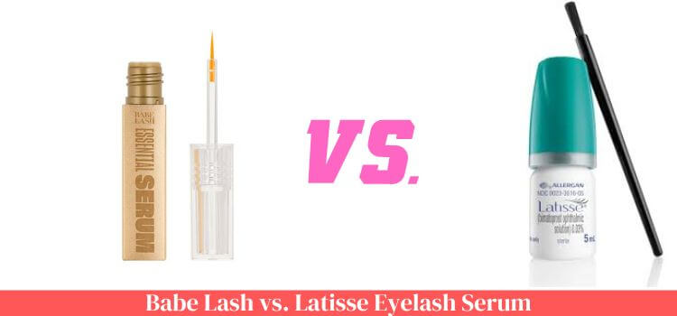 Babe Lash vs Latisse