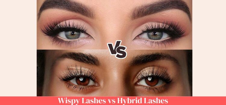 Wispy vs Hybrid Lashes