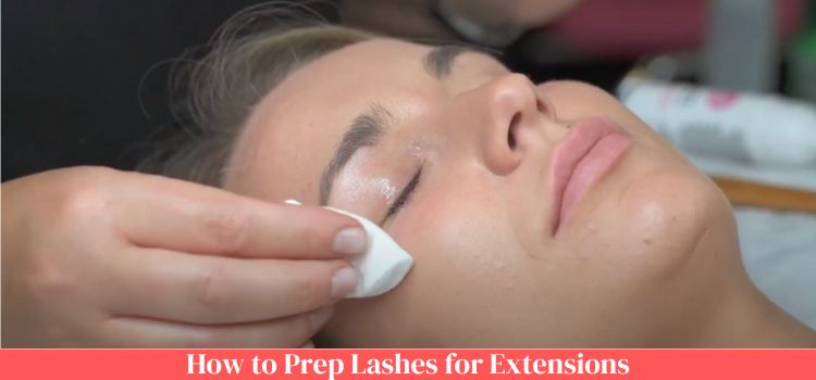 How to Prep Lashes for Extensions