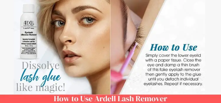 How to Use Ardell Lash Remover