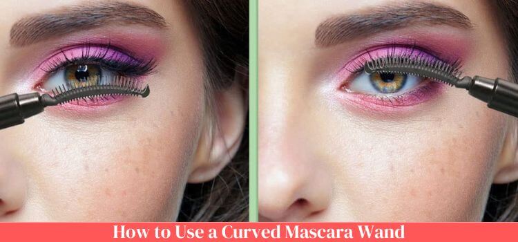 How to Use a Curved Mascara Wand