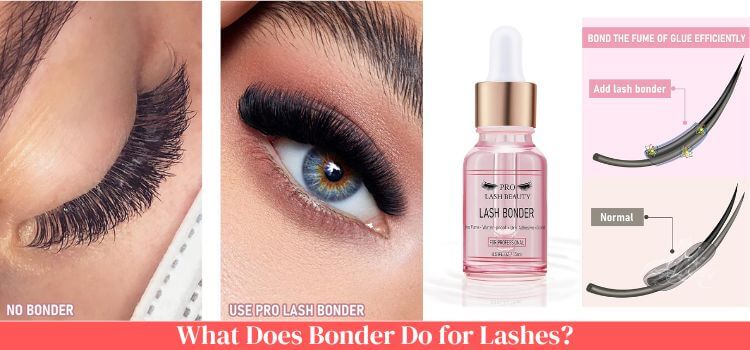 What Does Bonder Do for Lashes