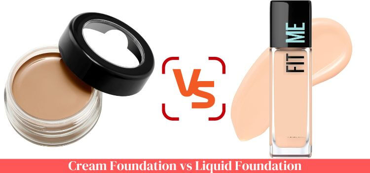Cream Foundation vs Liquid Foundation