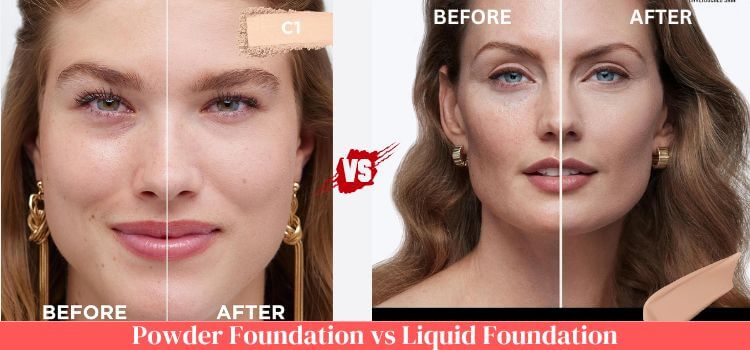 Powder Foundation vs Liquid Foundation
