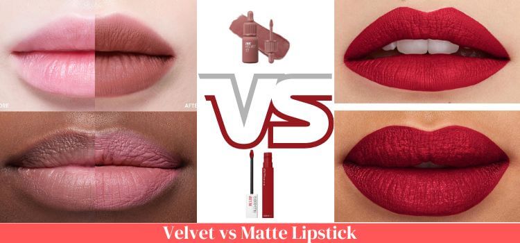 Velvet vs Matte Lipstick